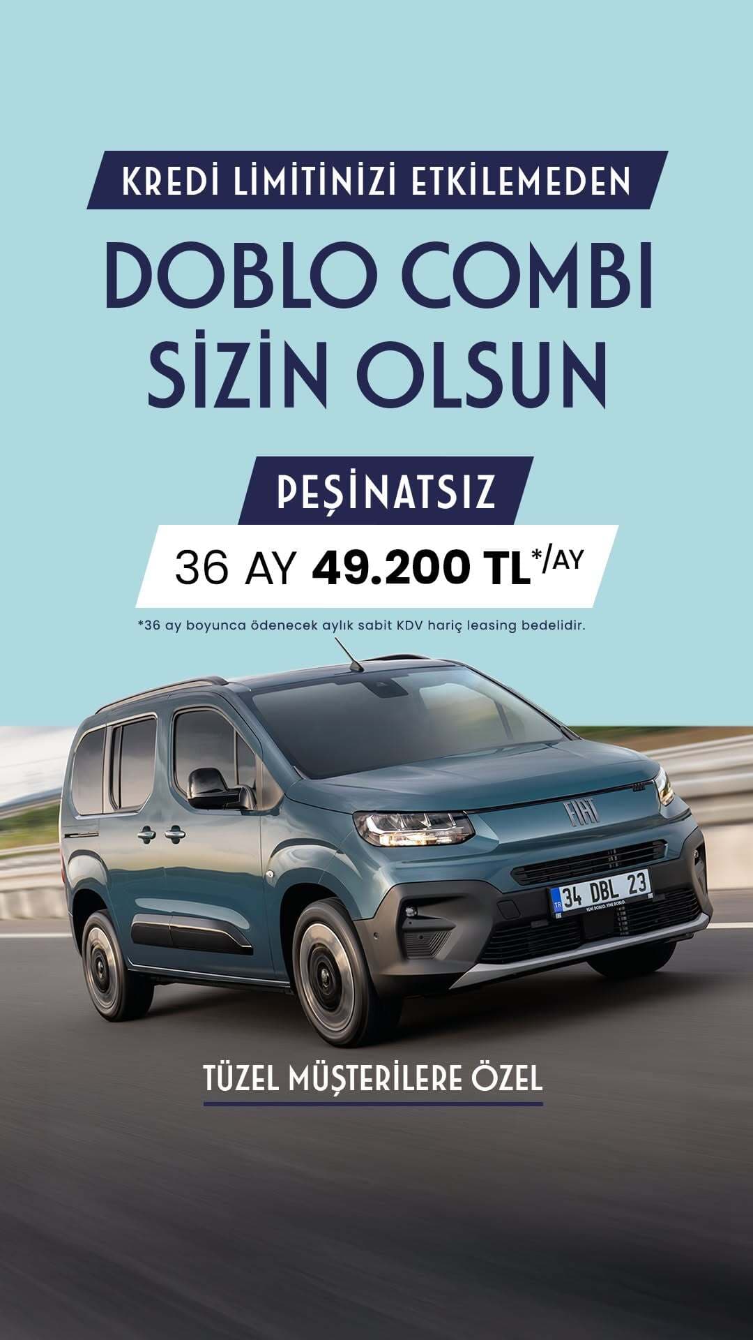 Fiat Leasing Programı sayesinde, kredi limitiniz etkilenmeden Doblo'ya kolayca sahip olabilirsiniz.